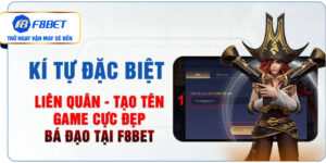 Bộ Sưu Tập Kí Tự Đặc Biệt Liên Quân Đẹp Nhất Tại F8BET