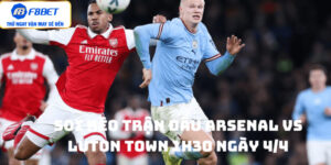 Soi Kèo Trận Đấu Arsenal vs Luton Town 1h30 Ngày 4/4 - F8bet